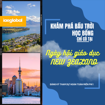 KHÁM PHÁ BẦU TRỜI HỌC BỔNG CHỈ CÓ TẠI NGÀY HỘI GIÁO DỤC NEW ZEALAND