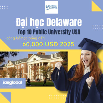 Đại học Delaware - Top 10 Public University USA công bố học bổng đến 60,000 USD 2025