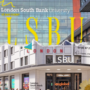 Du Học Anh Quốc: Vì Sao Chọn Đại Học London South Bank (LSBU)?