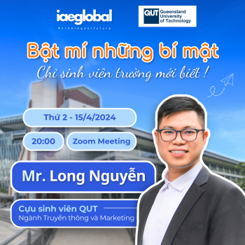 WEBINAR QUT ALUMNI MEET UP: BẬT MÍ NHỮNG BÍ MẬT CHỈ SINH VIÊN TRƯỜNG MỚI BIẾT
