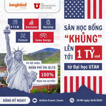 Săn học bổng khủng lên tới 1 Tỷ đồng từ Đại học UTAH - MỸ