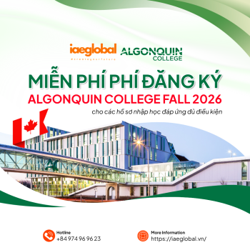 CƠ HỘI DU HỌC CANADA - MIỄN PHÍ PHÍ ĐĂNG KÝ VỚI ALGONQUIN COLLEGE FALL 2026!