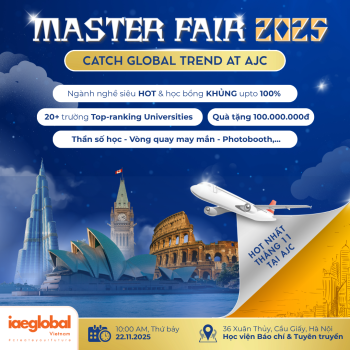 [MASTER FAIR 2025] CATCH GLOBAL TREND: CƠ HỘI DU HỌC TOÀN CẦU NGAY TẠI AJC