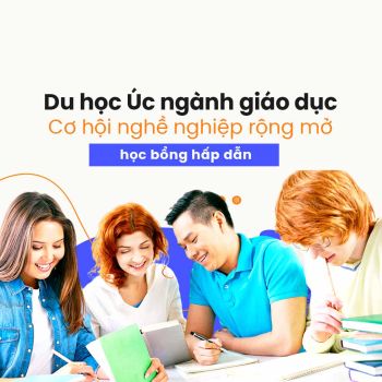 Du học ngành giáo dục tại Úc: Cơ hội nghề nghiệp rộng mở và học bổng hấp dẫn