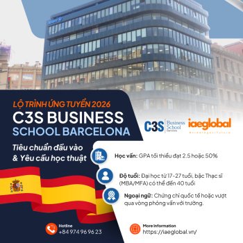 Lộ trình ứng tuyển 2026 tại C3S Business School Barcelona: Cơ hội nhận ưu đãi và chuẩn bị hồ sơ sớm