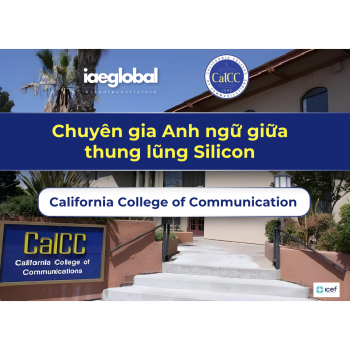 California College of Communication - Chuyên gia Anh ngữ  giữa thung lũng Silicon