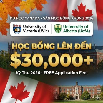 Học Bổng Du Học Canada Mùa Thu 2026: Lộ Trình Vàng Tại University of Victoria và University of Alberta