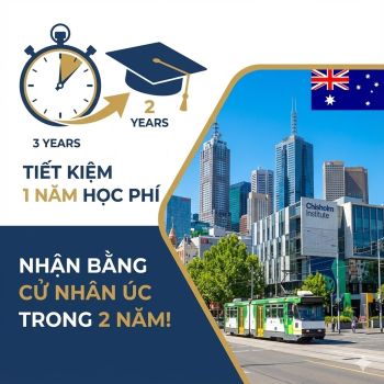 Cử nhân tại Chisholm Institute: Lộ trình 2 năm tối ưu chi phí và cơ hội định cư tại Úc