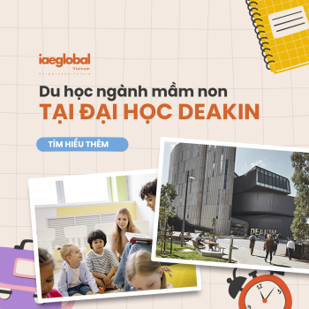 Cử nhân Giáo dục Mầm non tại Deakin University: Định hình tương lai giáo dục trẻ thơ