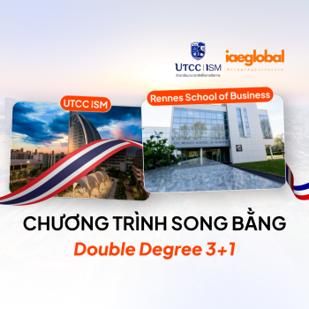 Chương Trình Song Bằng (Double Degree 3+1) Giữa UTCC iSM và Rennes School of Business (Pháp)