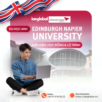 Du học Anh tại Edinburgh Napier University: Điều kiện, học bổng và lộ trình