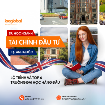Du học ngành Tài chính Đầu tư tại Anh: Lộ trình và Top 6 trường đại học hàng đầu