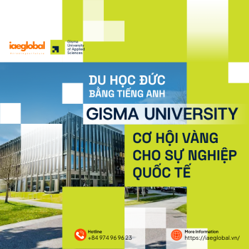 Du học Đức bằng tiếng Anh tại Gisma University: Cơ hội vàng cho sự nghiệp quốc tế