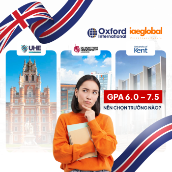 GPA 6.0 – 7.5 Nên Chọn Trường Nào Tại Anh?