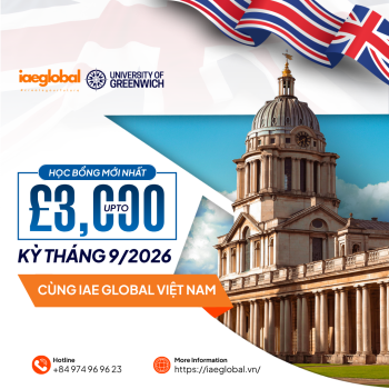 Học Bổng Đại Học Greenwich £3,000 Kỳ Tháng 9/2026 Cùng iae GLOBAL Việt Nam
