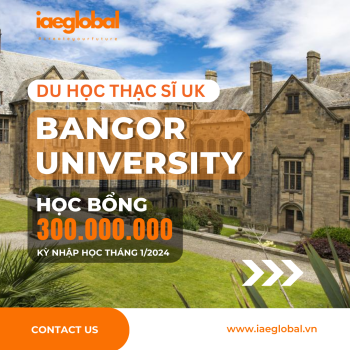 DU HỌC THẠC SĨ UK KỲ NHẬP HỌC THÁNG 1/2024 - HỌC BỔNG LÊN ĐẾN 120.000.000 VND - BANGOR UNIVERSITY