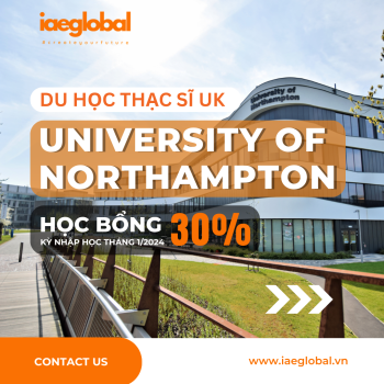 DU HỌC THẠC SĨ UK KỲ NHẬP HỌC THÁNG 1/2024 - HỌC BỔNG LÊN ĐẾN 120.000.000 VND - UNIVERSITY OF NORTHAMPTON