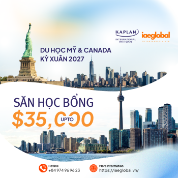 Du Học Mỹ Và Canada Kỳ Xuân 2027: Săn Học Bổng Lên Đến $35,000 Cùng iae GLOBAL Việt Nam