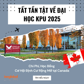 Tất Tần Tật Về Đại Học KPU 2025: Chi Phí, Học Bổng & Cơ Hội Định Cư Rộng Mở tại Canada
