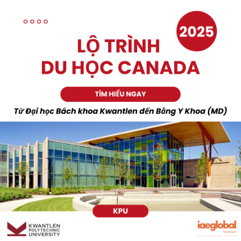 [LỘ TRÌNH DU HỌC CANADA] Từ Đại học Bách khoa Kwantlen đến Bằng Y Khoa (MD)