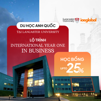 Du học Anh Quốc tại Lancaster University: Lộ trình International Year One và học bổng