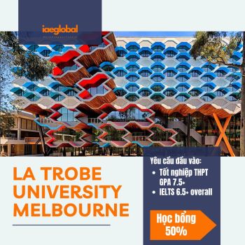 HỌC BỔNG KÌ THÁNG 10 CÁC TRƯỜNG Ở ÚC - LA TROBE UNIVERSITY MELBOURNE