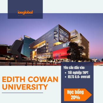 HỌC BỔNG KÌ THÁNG 10 CÁC TRƯỜNG Ở ÚC - EDITH COWAN UNIVERSITY