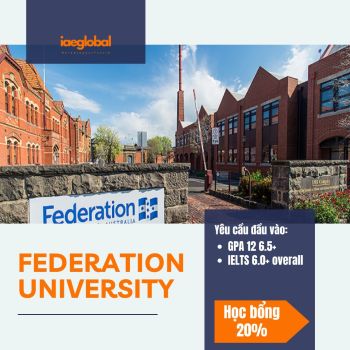 HỌC BỔNG KÌ THÁNG 10 CÁC TRƯỜNG Ở ÚC - FEDERATION UNIVERSITY MELBOURNE
