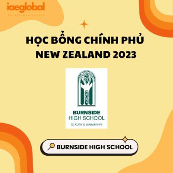 HỌC BỔNG CHÍNH PHỦ NEW ZEALAND 2023 - BURNSIDE HIGH SCHOOL