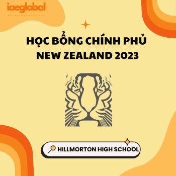 HỌC BỔNG CHÍNH PHỦ NEW ZEALAND 2023 - HILLMORTON HIGH SCHOOL