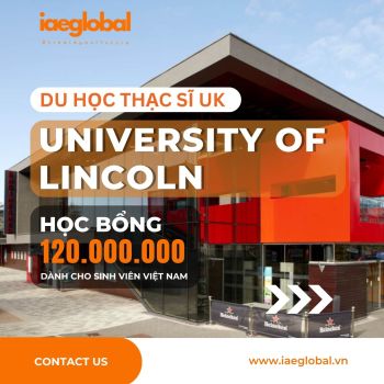 DU HỌC THẠC SĨ UK KỲ NHẬP HỌC THÁNG 1/2024 - HỌC BỔNG LÊN ĐẾN 120.000.000 VND - UNIVERSITY OF LINCOLN