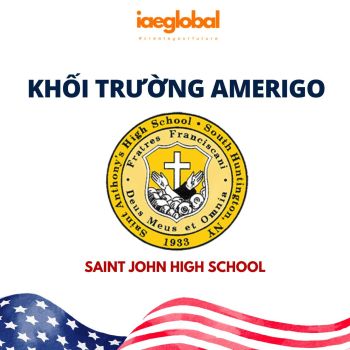 BOARDING TẠI MỸ - KHỐI TRƯỜNG TRUNG HỌC AMERIGO - SAINT ANTHONY’S HIGH SCHOOL