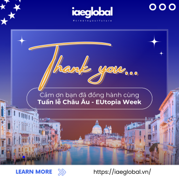 TỔNG KẾT SỰ KIỆN: TUẦN LỄ CHÂU ÂU - EUTopia Week