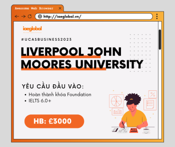 TÌM HIỂU TRƯỜNG LIVERPOOL JOHN MOORES UNIVERSITY - NGÀNH BUSINESS