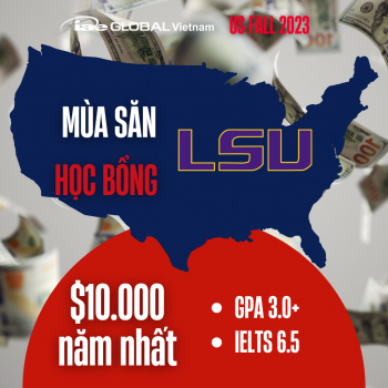 SĂN HỌC BỔNG TOÀN NƯỚC MỸ - LOUISIANA STATE UNIVERSITY
