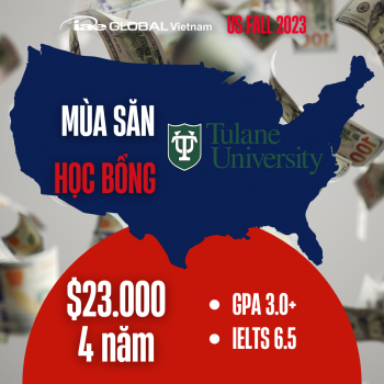 SĂN HỌC BỔNG TOÀN NƯỚC MỸ - TULANE UNIVERSITY