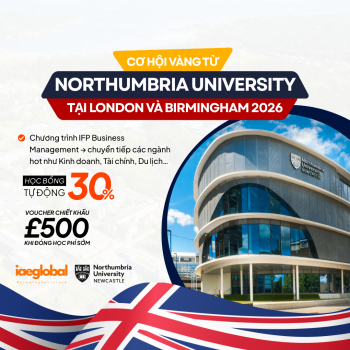 [TIÊU ĐIỂM] Cơ hội vàng cùng học bổng 30% từ Northumbria University: Ra mắt các chương trình mới tại London và Birmingham 2026!