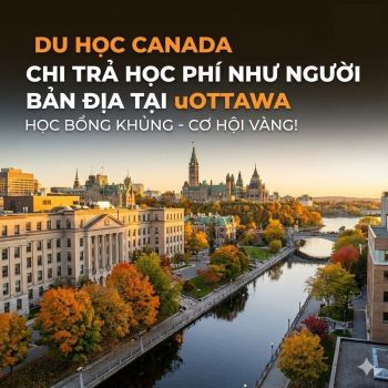 Du học Canada: Đại học Ottawa (uOttawa) – Lộ trình học bổng 