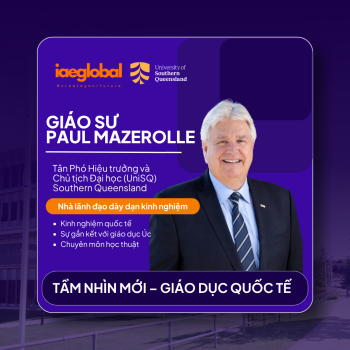 Chào mừng Giáo sư Paul Mazerolle - Tân Phó Hiệu trưởng và Chủ tịch Đại học Southern Queensland (UniSQ)
