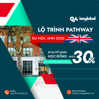 Lộ trình Pathway du học Anh 2026: Bí quyết nhận học bổng tới 30% tại QA Higher Education