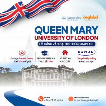 Du học Anh 2026: Lộ trình vào Đại học Queen Mary University of London cùng Kaplan