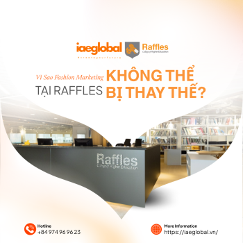 The Age of AI Knocks on the Door: Why is the Fashion Marketing Course at Raffles a 