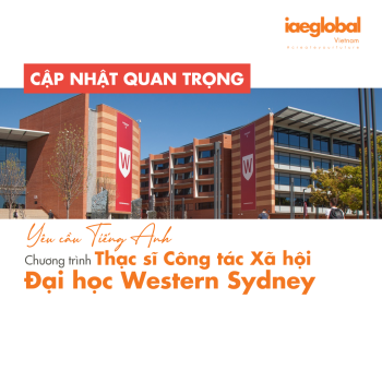 Cập nhật Quan trọng: Yêu cầu Tiếng Anh cho Chương trình Thạc sĩ Công tác Xã hội tại Đại học Western Sydney