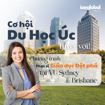 Chương trình Thạc sĩ Giáo dục Đột phá tại VU Sydney & Brisbane - Cơ hội Du học Úc Tuyệt Vời