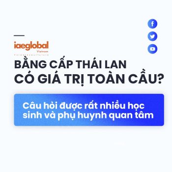 Bằng cấp Đại học Thái Lan có giá trị toàn cầu?