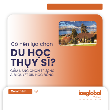 Có nên lựa chọn du học Thụy Sĩ ? Hướng dẫn chi tiết Du học Thụy Sĩ 2026
