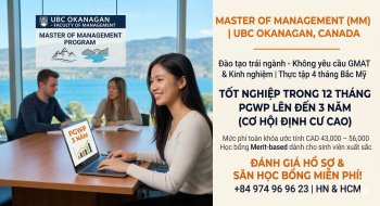Khám phá chương trình Master of Management tại UBC Okanagan: Không cần GMAT, nhận PGWP 3 năm