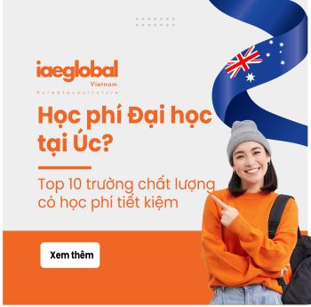 Tổng hợp học phí Đại học Úc 2026: Top 10 trường chất lượng có học phí tiết kiệm