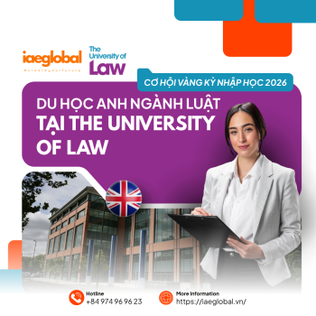 Hành Trình Du Học Anh Ngành Luật Tại The University of Law: Cơ Hội Vàng Kỳ Nhập Học 2026