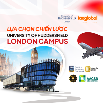 Lựa chọn chiến lược để học tập và phát triển sự nghiệp tại Vương quốc Anh: University of Huddersfield London Campus